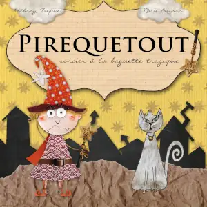 Pirequetout livre pour enfant drôle à partir de 6 ans, à offrir Halloween. Une cadeau original de sorcier pas chère upcycling et local, Nantes, Le Loroux-Bottereau.
